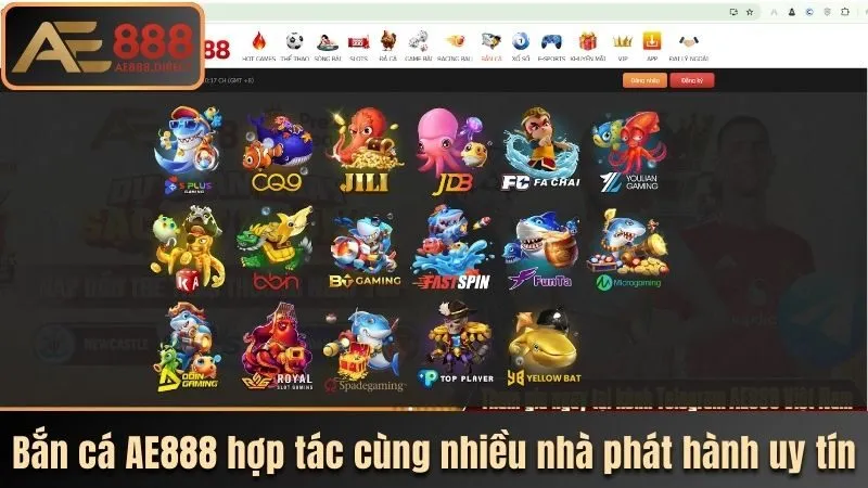 Bắn cá AE888 hợp tác cùng nhiều nhà phát hành uy tín
