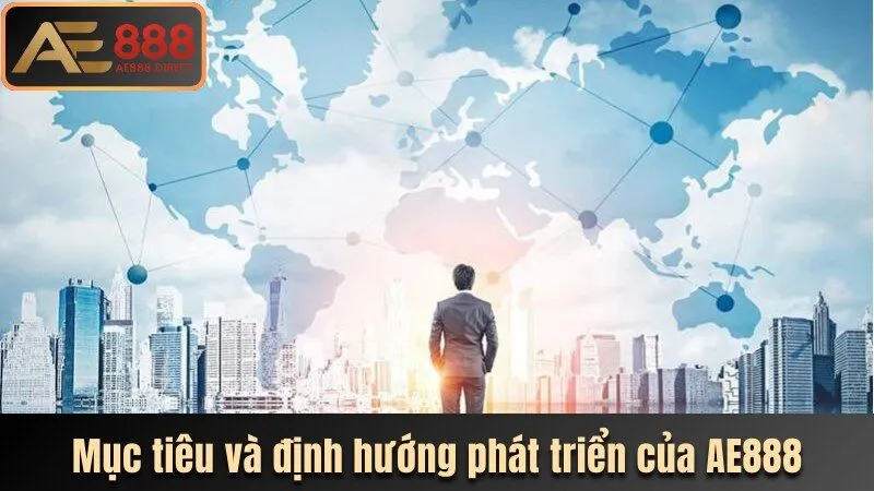 muc-tieu-va-dinh-huong-phat-trien-cua-ae888
